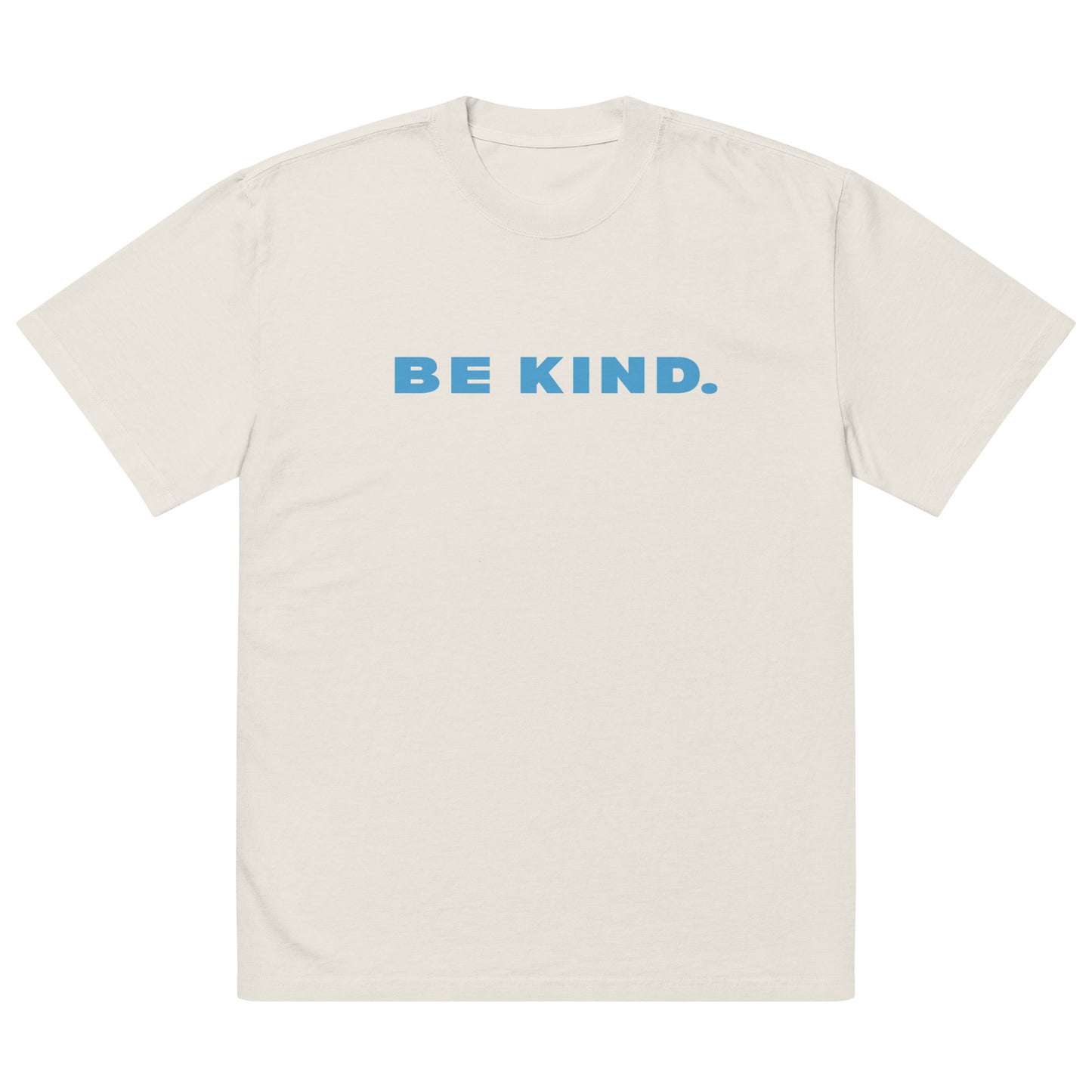 The Will - BE KIND oversized tee